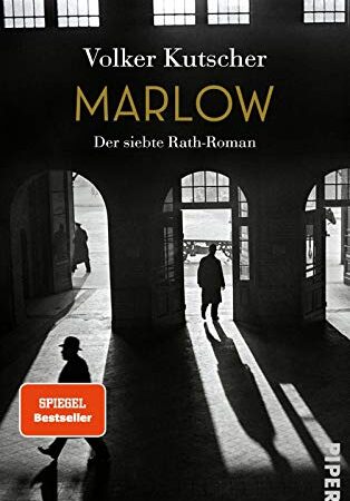 Marlow (Die Gereon-Rath-Romane 7): Der siebte Rath-Roman | Vom Autor der Romanvorlage zu Babylon Berlin