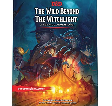 The Wild Beyond the Witchlight: A Feywild Adventure (Dungeons & Dragons)