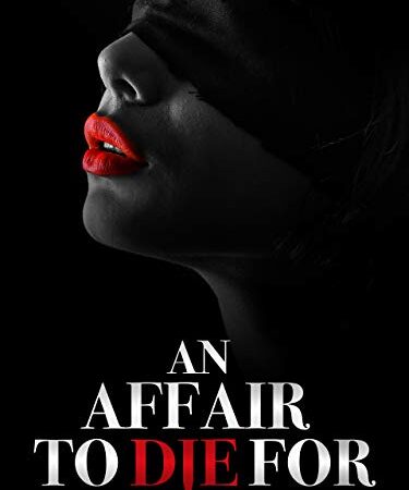 An Affair to Die for