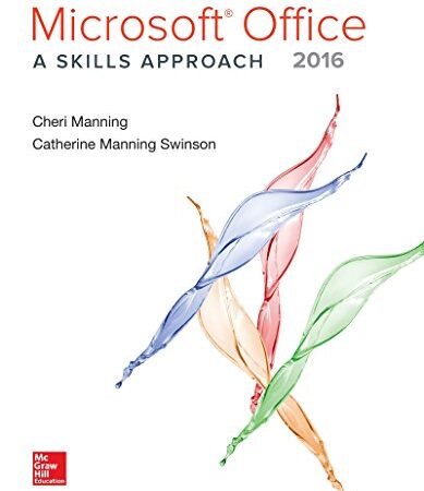 Microsoft Office 2016: A Skills Approach