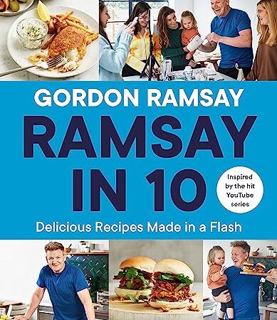 Ramsay in 10: Delicious Recipes Made in a Flash